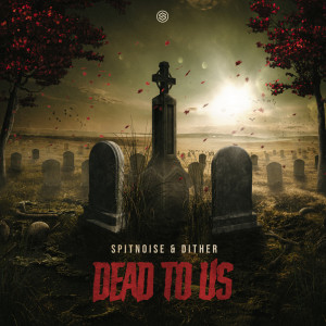 อัลบัม Dead To Us ศิลปิน Dither