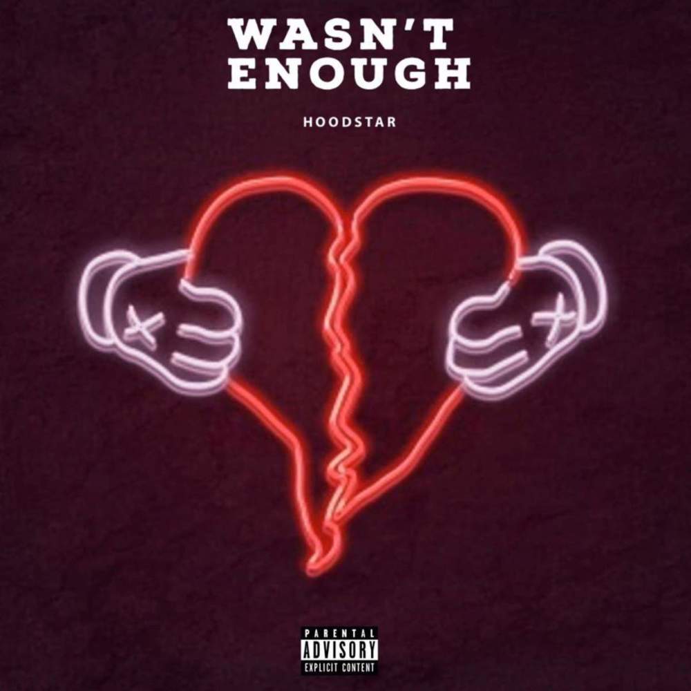 Wasn't Enough (Explicit)