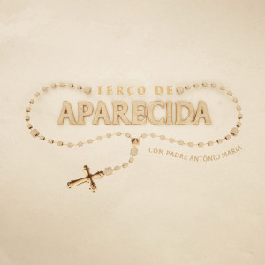 Listen to Mistérios Luminosos [Terço de Aparecida] song with lyrics from Padre Camilo Júnior