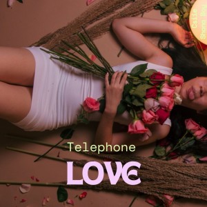 ดาวน์โหลดและฟังเพลง Telephone Love พร้อมเนื้อเพลงจาก Csiie