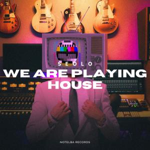 Seolo的專輯We Are Playing House