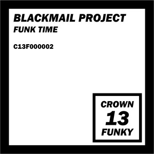 Album Funk Time from Blackmail Project