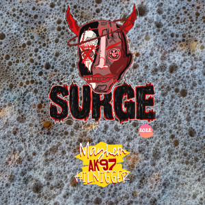 Listen to Surge 2022 (Explicit) song with lyrics from AK97
