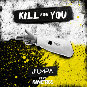 收聽Jumpa的Kill For You歌詞歌曲