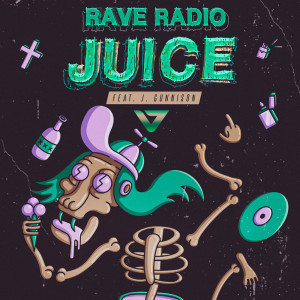 ดาวน์โหลดและฟังเพลง Juice (Original Mix) พร้อมเนื้อเพลงจาก Rave Radio