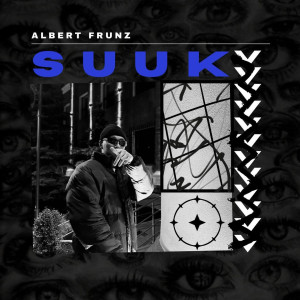 Album Suuk (Explicit) oleh ALBERT FRUNZ