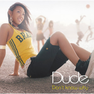 收聽Dude的Don't Know why歌詞歌曲