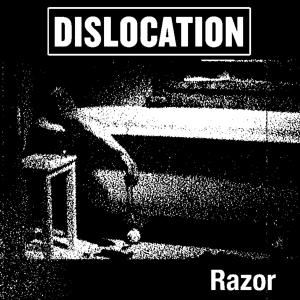 Dislocation的專輯Razor (Unbroken) [Explicit]