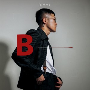 Dengarkan B lagu dari aimmé dengan lirik