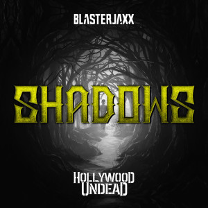 ดาวน์โหลดและฟังเพลง Shadows พร้อมเนื้อเพลงจาก BlasterJaxx