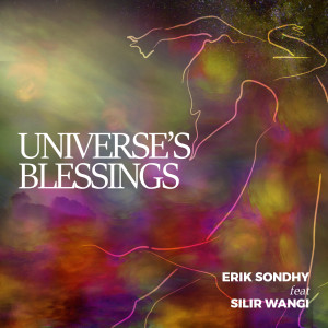 Erik Sondhy的专辑Universe's Blessings