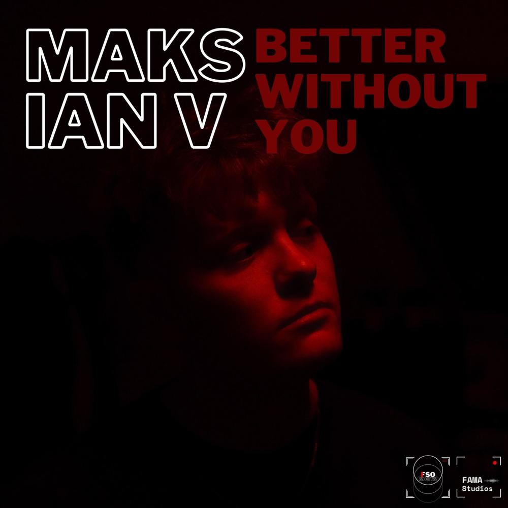 Better Without You (feat. IAN V)