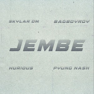Skylar DM的專輯Jembe (Explicit)