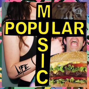 Popular Music dari Life