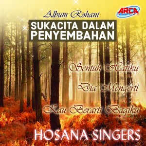 收聽Hosana Singers的Kau Berarti Bagiku歌詞歌曲