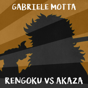 收聽Gabriele Motta的Rengoku Vs Akaza (From "Demon Slayer")歌詞歌曲