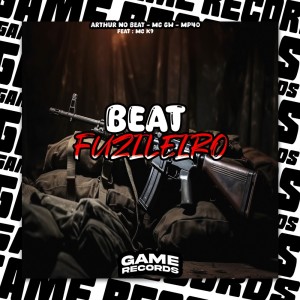 ดาวน์โหลดและฟังเพลง Beat Fuzileiro (Explicit) พร้อมเนื้อเพลงจาก Arthur No Beat