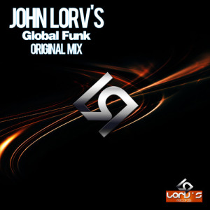 收聽John Lorv's的Global Funk (Original Mix)歌詞歌曲