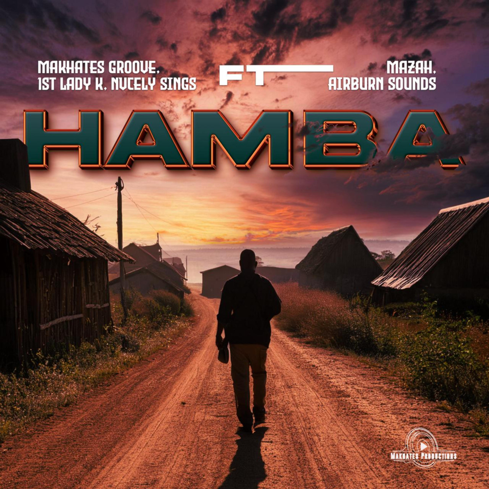 Hamba (feat. Mazah & AirBurn Sounds)
