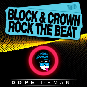 收聽Block & Crown的Rock the Beat歌詞歌曲
