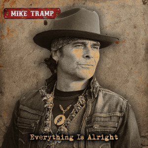 Album Everything Is Alright from Mike Tramp