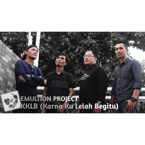 Dengarkan KKLB (Karena Ku Lelah Begitu) lagu dari Emultion Project dengan lirik