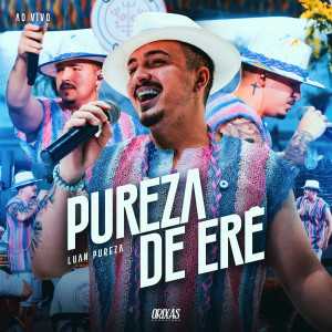 ORIXÁS的專輯PUREZA DE ERÊ - Ao Vivo