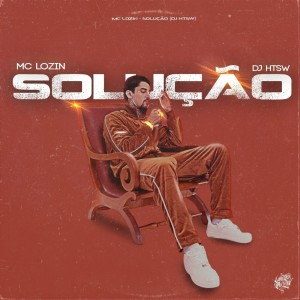 ดาวน์โหลดและฟังเพลง Solução พร้อมเนื้อเพลงจาก Mc Lozin