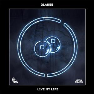收聽Blanee的Live My Life歌詞歌曲