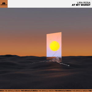 ดาวน์โหลดและฟังเพลง At My Worst พร้อมเนื้อเพลงจาก Lira Rosa