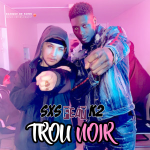 Album Trou noir from SxS