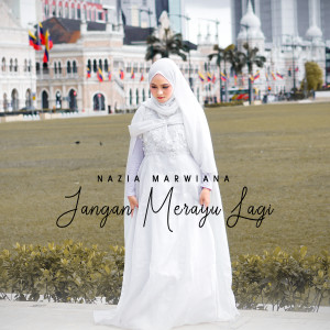 Dengarkan Jangan Merayu Lagi lagu dari Nazia Marwiana dengan lirik