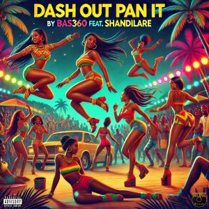 Bas360的專輯Dash Out Pon It (feat. Shandilare) [Explicit]
