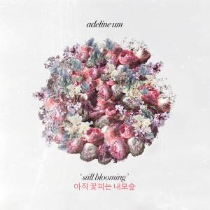 still blooming dari Adeline Um