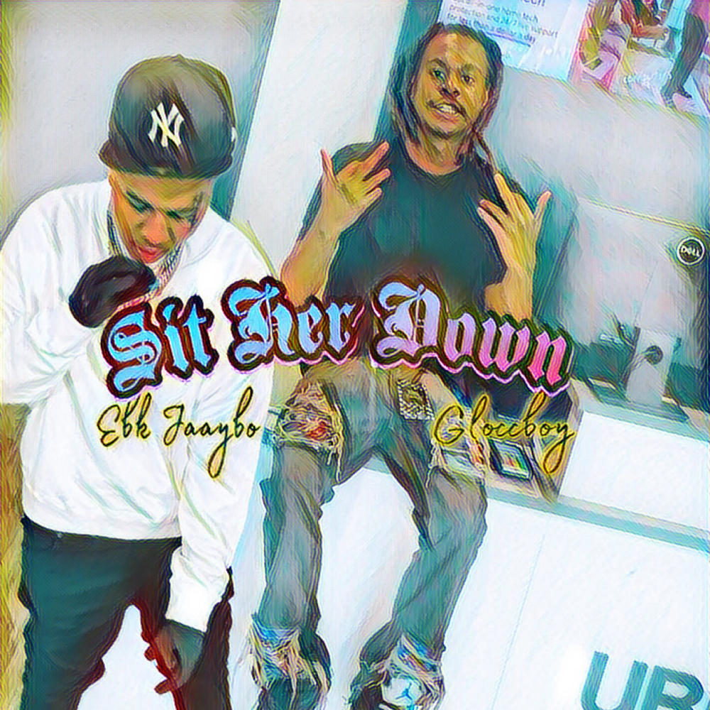 Sit Her Down (feat. JAAYBO) (Explicit)