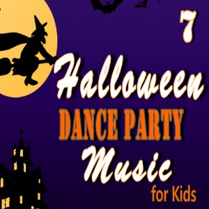 Halloween Dance Party Music  for Kids, Vol. 7