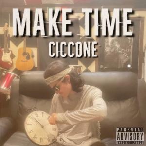 อัลบัม Make Time (Explicit) ศิลปิน Ciccone
