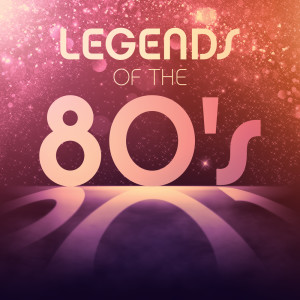 Various Artists的專輯Legends of the 80's