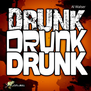 Album Drunk Drunk Drunk from Al Walser