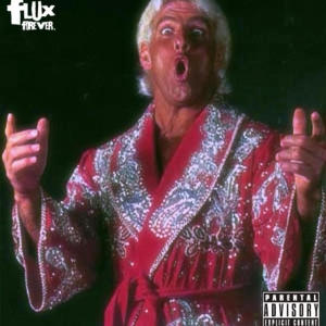Ric Flair, Flux Fridays, Vol. 2 (Explicit) dari Dot