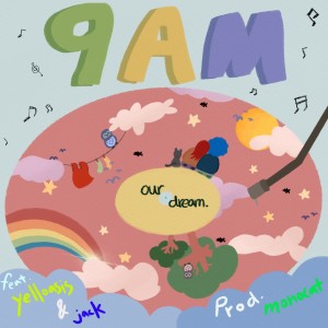 ดาวน์โหลดและฟังเพลง 9AM (Feat. Yelloasis, jack) พร้อมเนื้อเพลงจาก Bravo