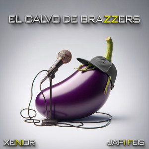 Xenior的專輯El Calvo De Brazzers (Explicit)