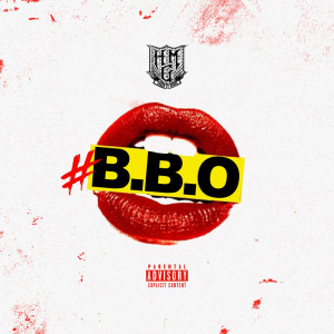 收听The H.M.G.的#Bbo (Bad Bitches Only) (Explicit)歌词歌曲