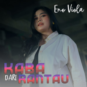 Album KABA DARI RANTAU from Eno Viola