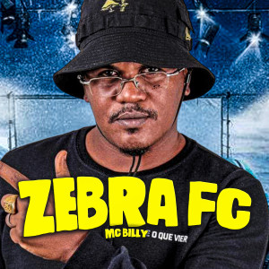 收聽MC Billy的Zebra Fc (Explicit)歌詞歌曲