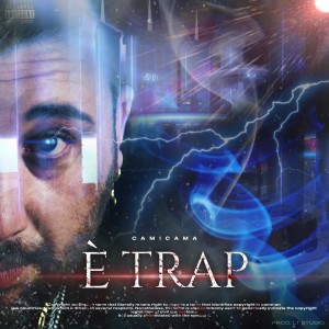 อัลบัม È TRAP (Explicit) ศิลปิน CAMICAMA