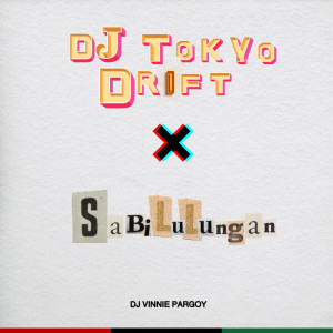 Listen to Dj Tokyo Drift X Sabilulungan song with lyrics from DJ VINNIE PARGOY