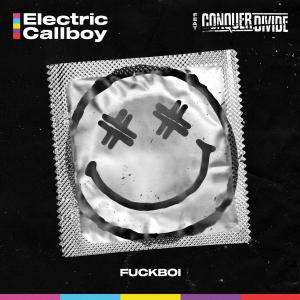 Electric Callboy的專輯Fuckboi (Explicit)