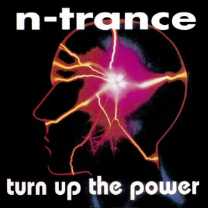 收聽N-Trance的Turn Up The Power (Liberation Remix)歌詞歌曲