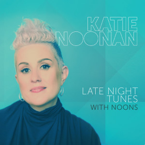 Album Late Night Tunes with Noons from Katie Noonan